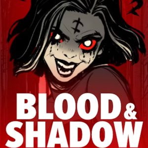 blood and shadow